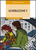 Generazione Y. Con CD-Audio libro