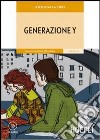 Generazione Y. Con CD-Audio libro di La Cifra Loredana