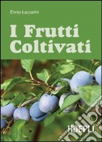 I frutti coltivati libro