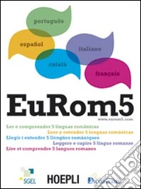EuRom 5. Leggere e capire 5 lingue romanze libro