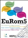EuRom 5. Leggere e capire 5 lingue romanze libro