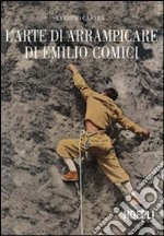 L'arte di arrampicare di Emilio Comici