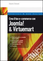 Crea il tuo e-commerce con Joomla! & Virtuemart libro