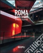 Roma III millennio. 32 progetti di architettura. Ediz. illustrata libro