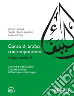 Corso di arabo contemporaneo. Lingua standard. Livelli A1-B2. Con File audio formato MP3