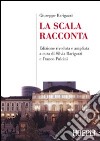 La Scala racconta libro