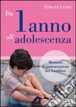 Da un anno all'adolescenza