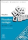 Filosofare randagio. Con CD-Audio libro