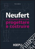 Enciclopedia pratica per progettare e costruire