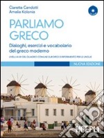 Parliamo greco. Con CD-ROM libro