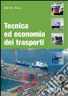 Tecnica ed economia dei trasporti libro