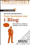 Fare business con i blog libro