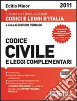 Codice civile e leggi complementari 2011. Editio minor. Con aggiornamento online libro