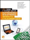 STA. Elettrotecnica ed elettronica-Informatica e telecomunicazioni libro