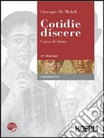 Cotidie Discere. Corso di latino. 2a edizione
