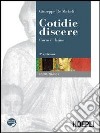 Cotidie discere. Corso di latino. Eserciziario. Per i Licei e gli Ist. magistrali. Con CD-ROM. Con espansione online. Vol. 1 libro