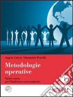 Metodologie operative. Per gli Ist. Professionali. Con espansione online. Vol. 1