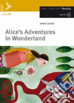 Alice's adventures in wonderland. Con CD-Audio libro