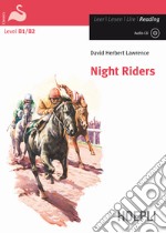 Night riders. Con CD-Audio libro