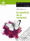 El Maleficio de la mariposa. Con CD Audio. Con espansione online libro