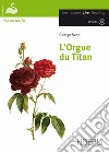 L'orgue du titan. Con CD Audio. Con espansione online libro