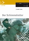 Der Schimmelreiter. Con CD Audio. Con espansione online libro di Storm Theodor