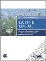 Latine loqui. Per il Liceo linguistico. Con espansione online libro