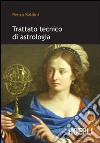 Trattato tecnico di astrologia libro