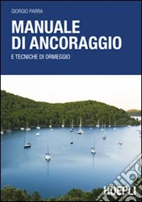Manuale di ancoraggio e tecniche di ormeggio