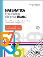 Matematica. Preparazione alle prove INVALSI. Test completi per la verifica delle competenze. Per le Scuole superiori. Con espansione online libro