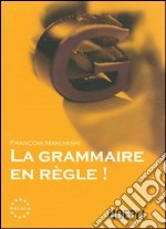 La grammaire en regle! Livelli A1-A2