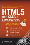 HTML 5. Con CSS3 e ECMAScript5 libro