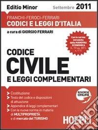 Codice civile 2011. Ediz. minore libro