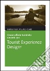 Creare offerte turistiche vincenti con Tourist Experience Design