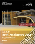 Revit Architecture 2012. la guida ufficiale libro