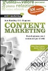 Content Marketing. Fare business con i contenuti per il web libro