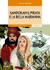 Sandokan il pirata e la bella Marianna. Con CD-Audio libro