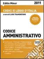 Codice amministrativo 2011/2012. Ediz. minor libro