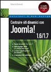 Costruire siti dinamici con Joomla! 1.6-1.7 libro