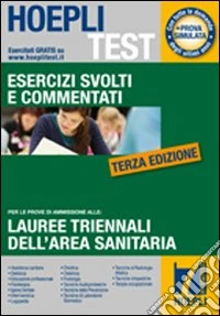 Hoepli test. Esercizi svolti e commentati per i test di ammissione all'università (7) libro