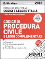 Codice di procedura civile e leggi complementari. Ediz. minore libro