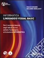 Informatica linguaggio visula basic. Per il biennio degli Istituti tecnici. Con CD-ROM libro