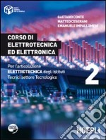 Corso di elettrotecnica ed elettronica. Per gli Ist. tecnici industriali. Con espansione online. Vol. 2 libro