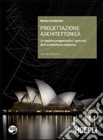 Progettazione architettonica. Introduzione alle logiche dell'architettura. Per il Liceo artistico. Con espansione online