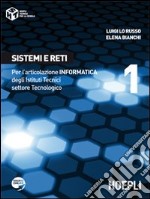 Sistemi e reti. Per gli Ist. tecnici industriali. Con espansione online. Vol. 1 libro