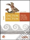 Dictum factum. Percorsi di ripasso e recupero del latino. Per i Licei e gli Ist. magistrali. Con espansione online. Vol. 1 libro