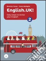 English.UK. Per le Scuole superiori! Con CD Audio. Con espansione online. Vol. 2 libro