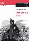 Ghost - Seeking stories. Con CD-Audio libro