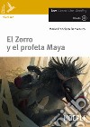 Zorro y el profeta maya (El). Con CD-ROM libro
