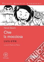 Chie la mocciosa. Con CD-Audio libro